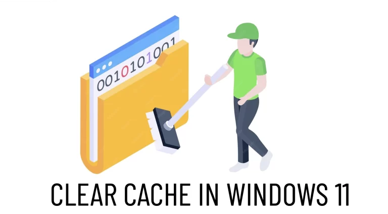 How to clear computer cache in Windows 11